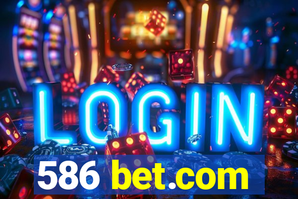 586 bet.com